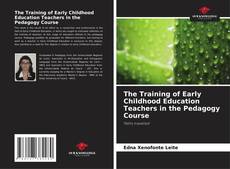 Capa do livro de The Training of Early Childhood Education Teachers in the Pedagogy Course 