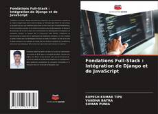 Capa do livro de Fondations Full-Stack : Intégration de Django et de JavaScript 