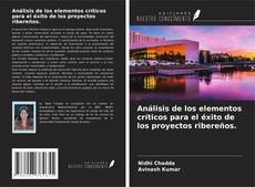 Buchcover von Análisis de los elementos críticos para el éxito de los proyectos ribereños.