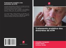 Couverture de Tratamento protético dos distúrbios da ATM