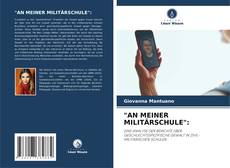 Bookcover of "AN MEINER MILITÄRSCHULE":