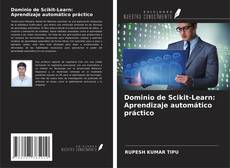 Buchcover von Dominio de Scikit-Learn: Aprendizaje automático práctico