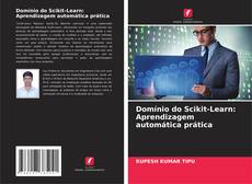 Bookcover of Domínio do Scikit-Learn: Aprendizagem automática prática