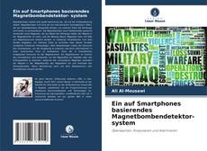 Portada del libro de Ein auf Smartphones basierendes Magnetbombendetektor- system