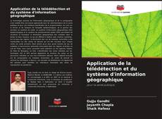 Application de la télédétection et du système d'information géographique kitap kapağı