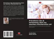 Buchcover von Prévalence des β-lactamases dans les souches d'Escherichia coli