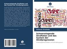 Bookcover of Schwerwiegende Straftaten und das System der Strafprogression