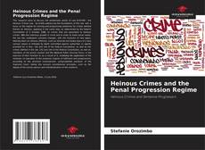 Обложка Heinous Crimes and the Penal Progression Regime