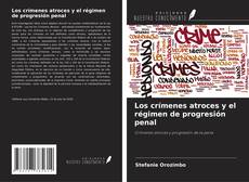Buchcover von Los crímenes atroces y el régimen de progresión penal