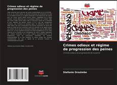 Capa do livro de Crimes odieux et régime de progression des peines 