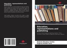 Bookcover of Education, representations and publishing