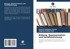 Couverture de Bildung, Repräsentation und Veröffentlichung