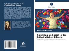 Bookcover of Spielzeug und Spiel in der frühkindlichen Bildung