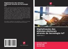 Bookcover of Digitalização das eleições eleitorais através da tecnologia IoT
