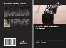 Bookcover of Maledizioni, effetti e soluzioni
