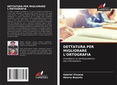 DETTATURA PER MIGLIORARE L'ORTOGRAFIA kitap kapağı