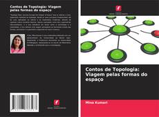 Borítókép a  Contos de Topologia: Viagem pelas formas do espaço - hoz