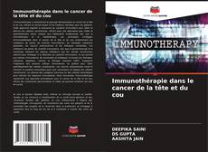 Buchcover von Immunothérapie dans le cancer de la tête et du cou