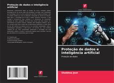 Bookcover of Proteção de dados e inteligência artificial