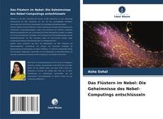 Capa do livro de Das Flüstern im Nebel: Die Geheimnisse des Nebel-Computings entschlüsseln 