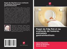 Portada del libro de Papel do Fdg Pet-ct na avaliação de tumores estromais gastrointestinais