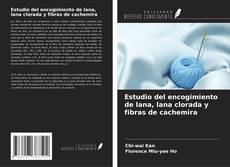 Bookcover of Estudio del encogimiento de lana, lana clorada y fibras de cachemira