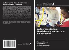 Bookcover of Autopresentación: Narcisismo y autoestima en Facebook
