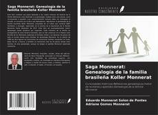 Saga Monnerat: Genealogía de la familia brasileña Koller Monnerat的封面