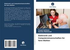 Portada del libro de Elektronik und Computerwissenschaften für faire Wahlen