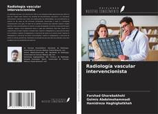 Radiología vascular intervencionista的封面