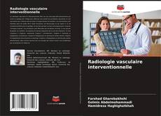 Radiologie vasculaire interventionnelle的封面