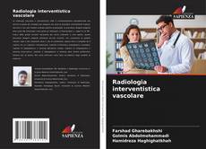 Bookcover of Radiologia interventistica vascolare