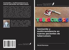 Isoniazida y multirresistencia en nuevos pacientes de tuberculosis的封面