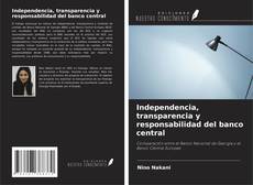 Portada del libro de Independencia, transparencia y responsabilidad del banco central