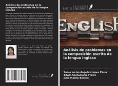 Borítókép a  Análisis de problemas en la composición escrita de la lengua inglesa - hoz