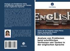 Couverture de Analyse von Problemen beim schriftlichen Verfassen von Texten in der englischen Sprache