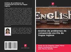 Bookcover of Análise de problemas de composição escrita da língua inglesa
