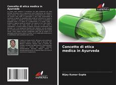 Copertina di Concetto di etica medica in Ayurveda