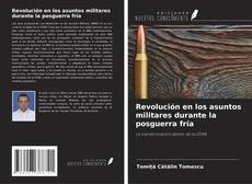 Bookcover of Revolución en los asuntos militares durante la posguerra fría