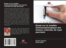 Buchcover von Étude sur le modèle histomorphologique des lésions cutanées de type psoriasis