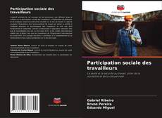 Copertina di Participation sociale des travailleurs