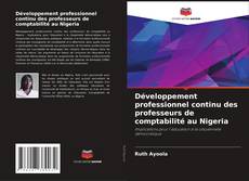 Développement professionnel continu des professeurs de comptabilité au Nigeria的封面
