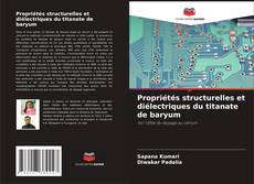 Copertina di Propriétés structurelles et diélectriques du titanate de baryum