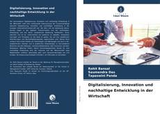 Couverture de Digitalisierung, Innovation und nachhaltige Entwicklung in der Wirtschaft