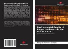 Capa do livro de Environmental Quality of Recent Sediments in the Gulf of Cariaco 
