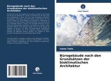 Buchcover von Bürogebäude nach den Grundsätzen der bioklimatischen Architektur