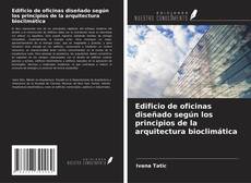 Capa do livro de Edificio de oficinas diseñado según los principios de la arquitectura bioclimática 