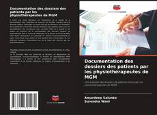 Bookcover of Documentation des dossiers des patients par les physiothérapeutes de MGM