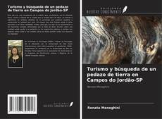 Bookcover of Turismo y búsqueda de un pedazo de tierra en Campos do Jordão-SP