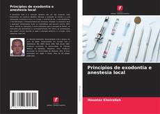 Princípios de exodontia e anestesia local kitap kapağı